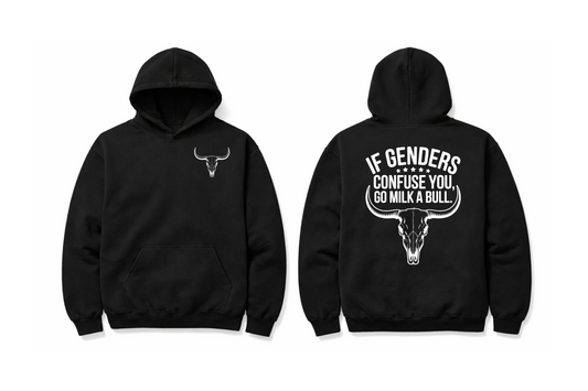 If Genders Confuse You, Go Milk A Bull Hoodie