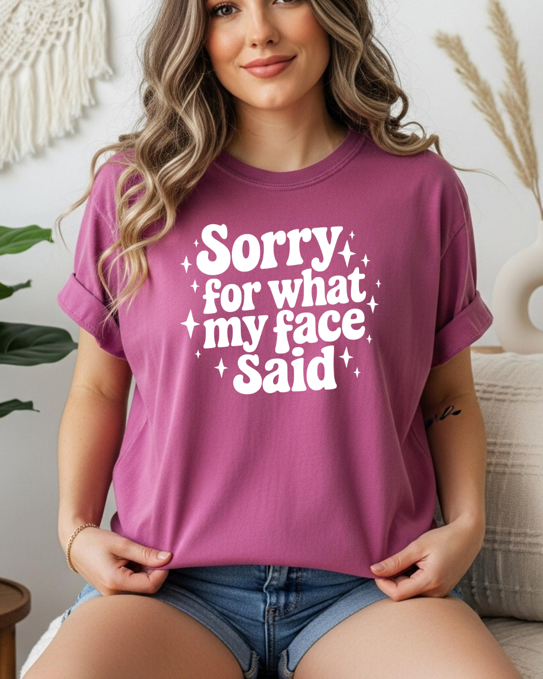 Sorry For What My Face Said Shirt | Funny Sarcastic Graphic Tee | Comfort Colors Premium Tee
