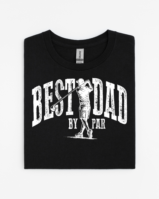 Best Dad By Par Golf T-Shirt