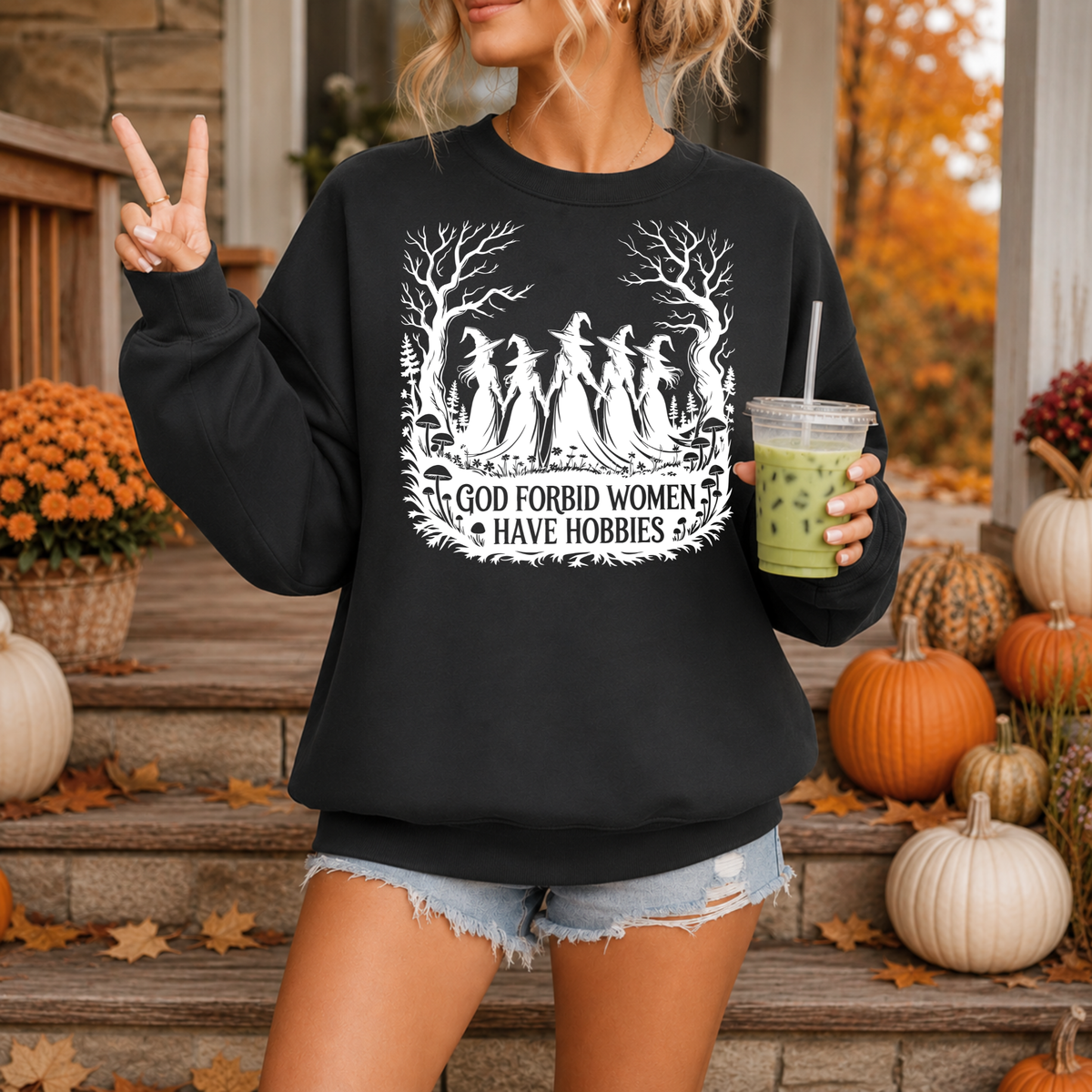 God Forbid Women Have Hobbies | Witchy Halloween Apparel