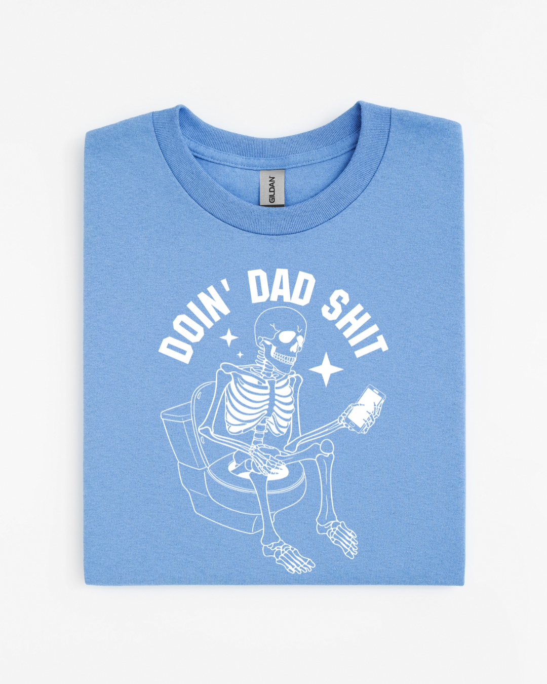Doin' Dad Shit T-Shirt