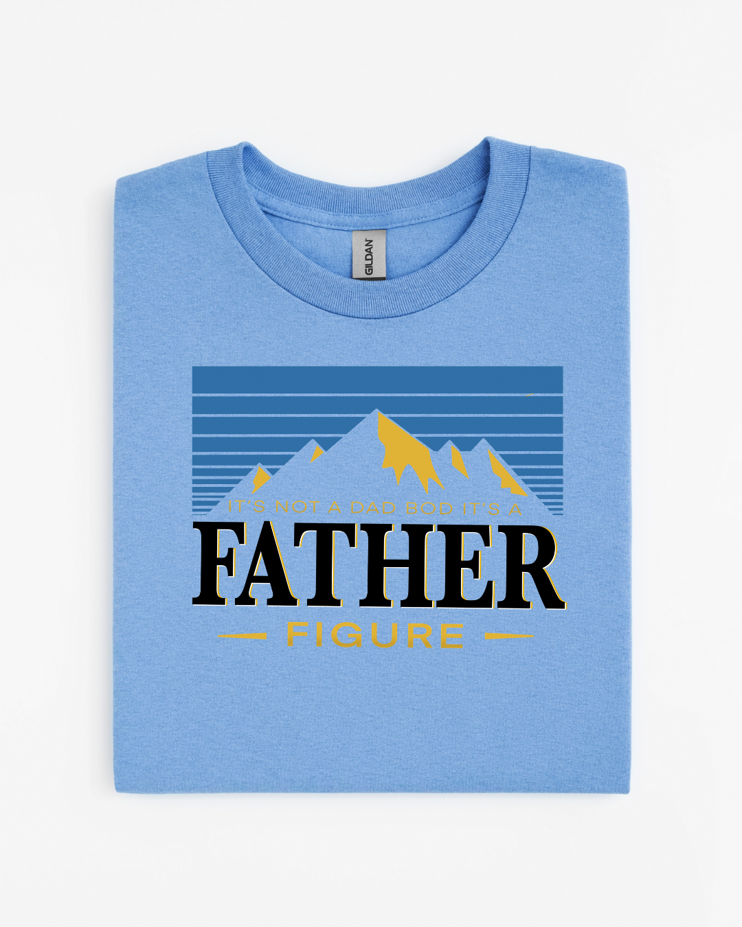 It's Not a Dad Bod, It's a Father Figure T-Shirt