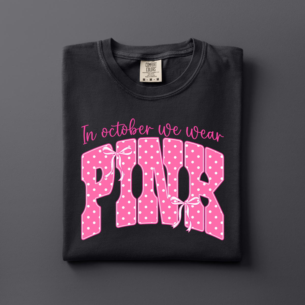 In October We Wear Pink | Breast Cancer Awareness Apparel