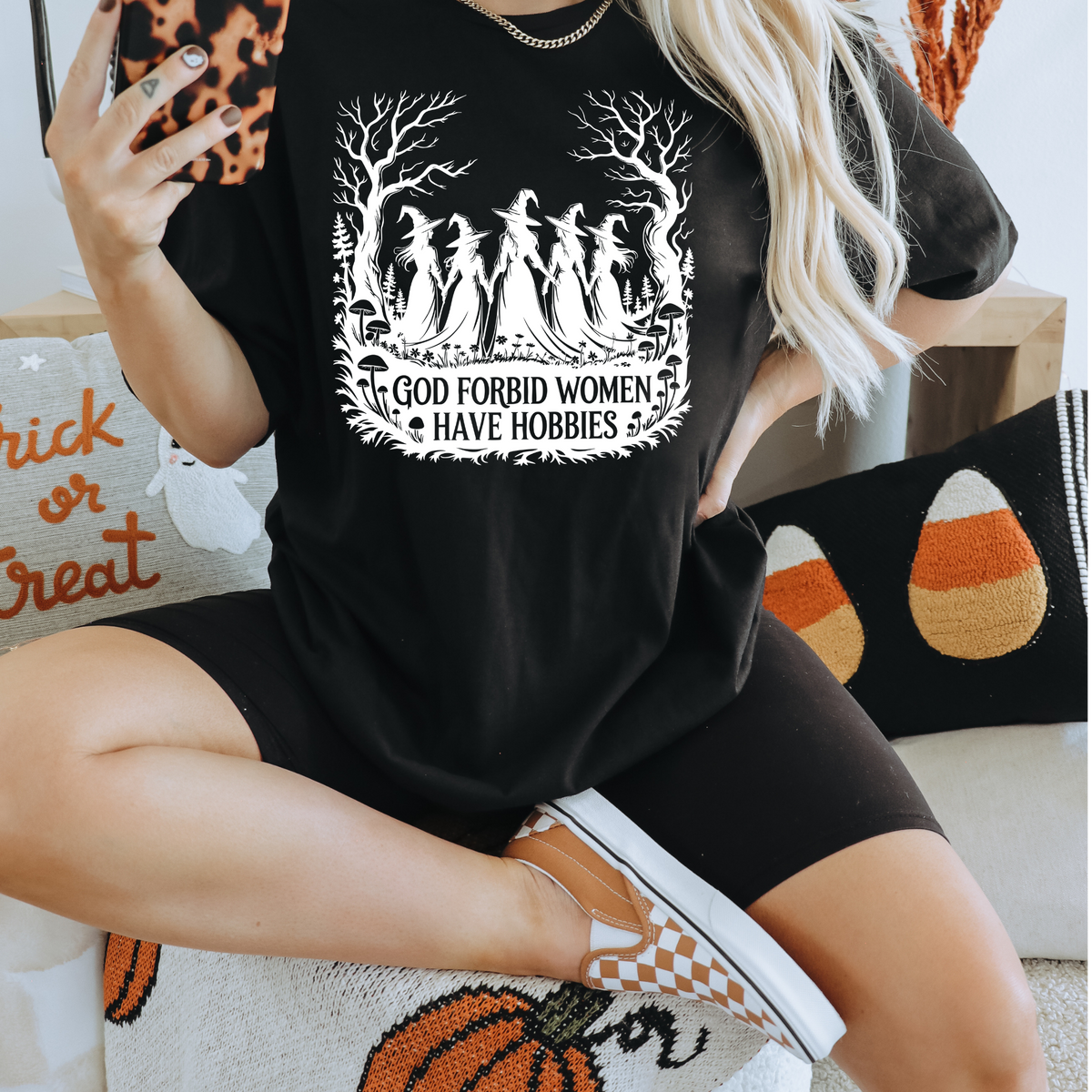 God Forbid Women Have Hobbies | Witchy Halloween Apparel