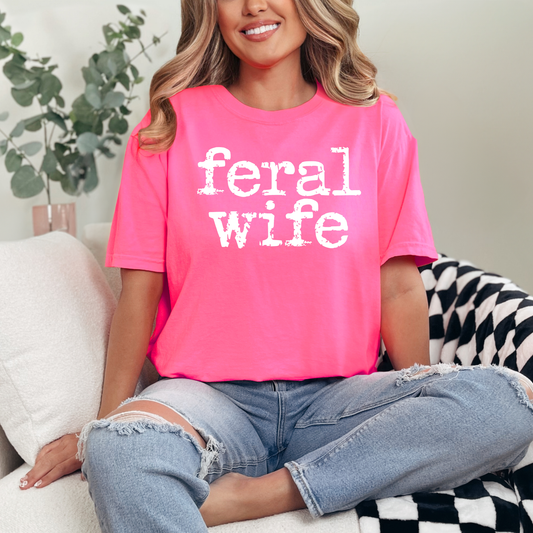 Feral Wife – Premium Comfort Colors Tee