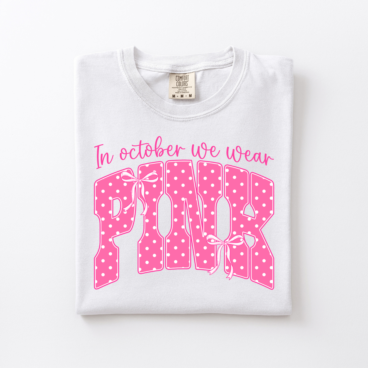 In October We Wear Pink | Breast Cancer Awareness Apparel