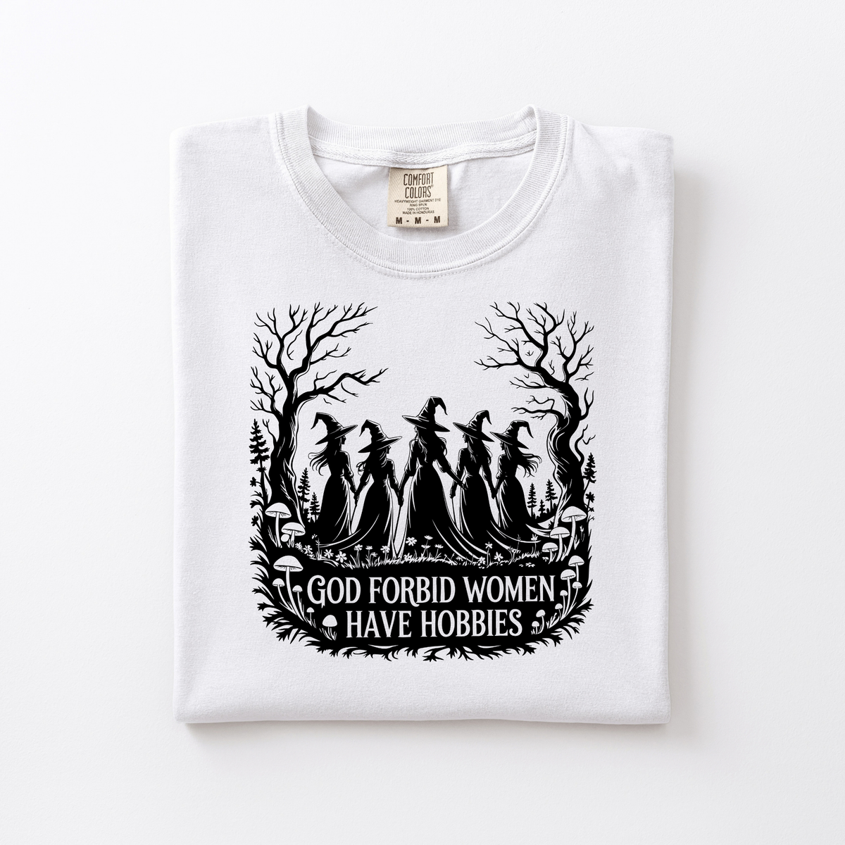 God Forbid Women Have Hobbies | Witchy Halloween Apparel