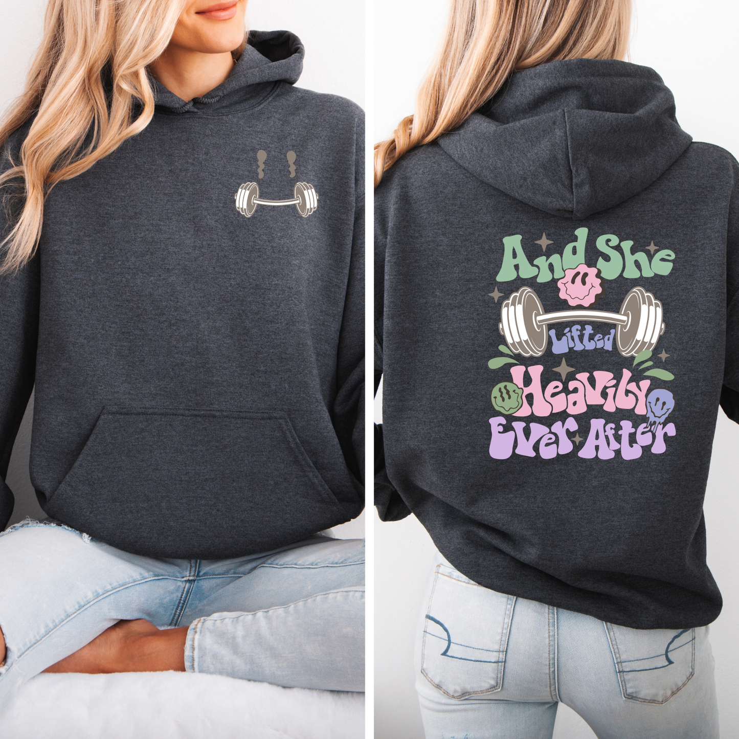 And She Lifted Happily Ever After Sweatshirt-Front and Back Design