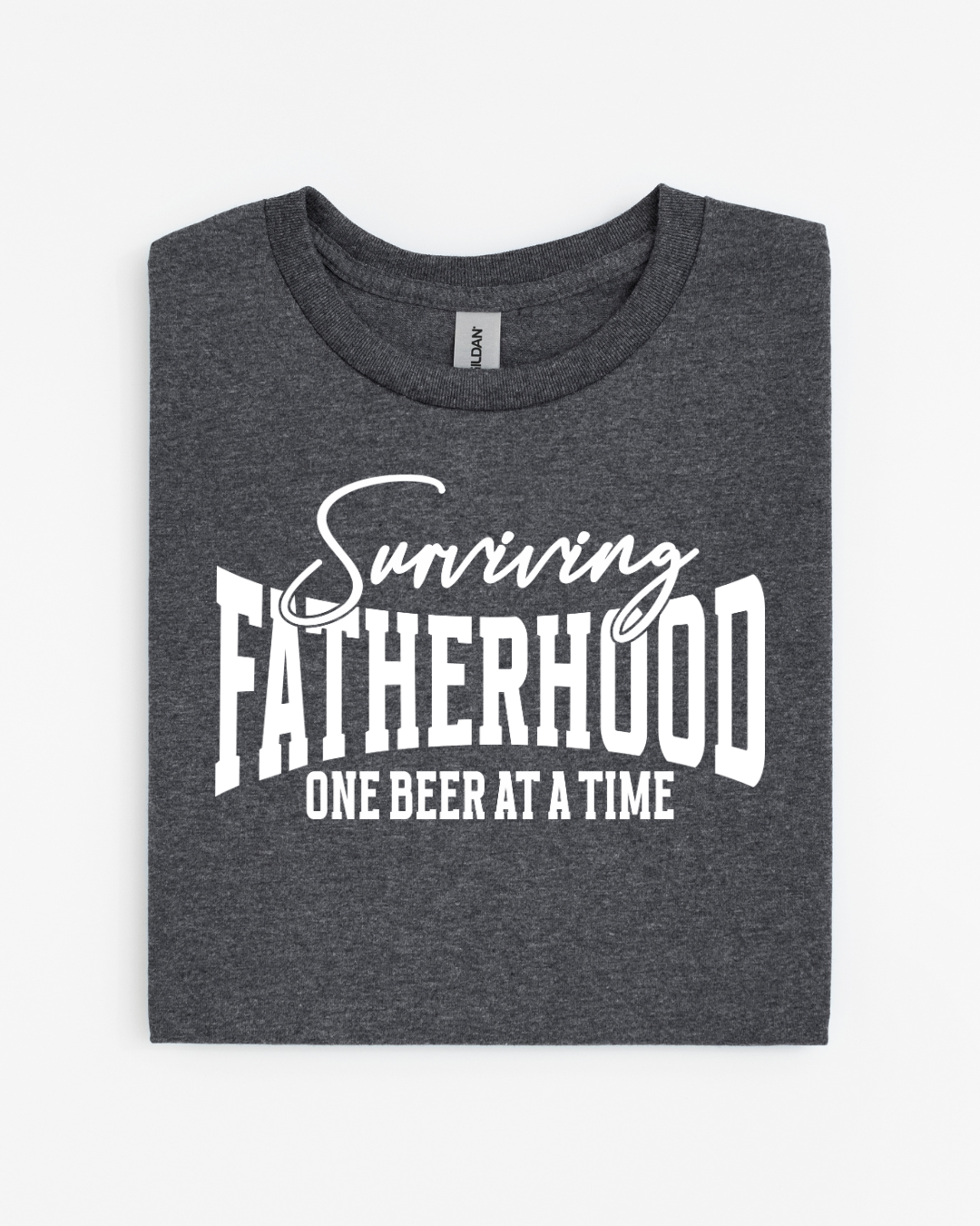 Surviving Fatherhood One Beer at a Time Dad Shirt
