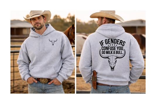 If Genders Confuse You, Go Milk A Bull Hoodie