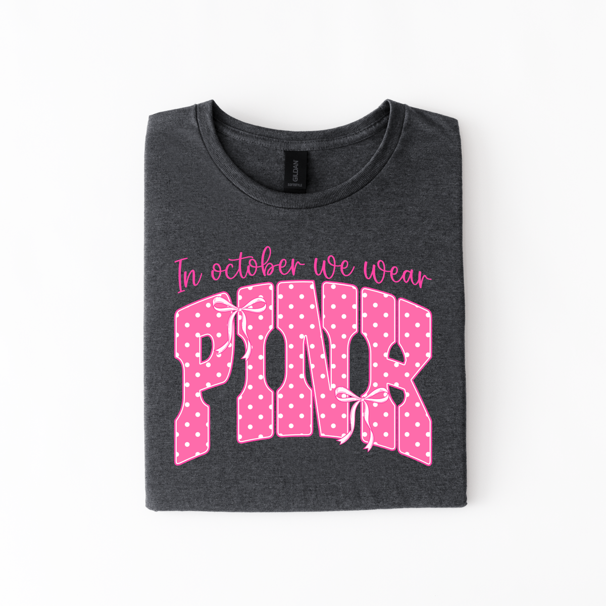 In October We Wear Pink | Breast Cancer Awareness Apparel