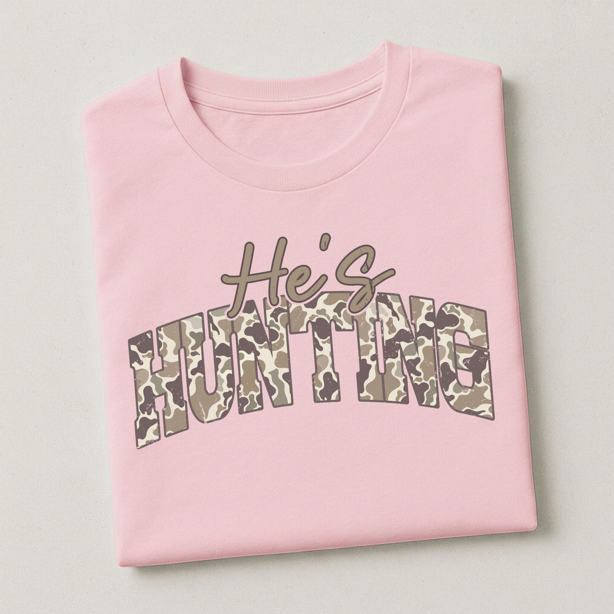 He’s Hunting | Funny Hunting Season T-Shirt