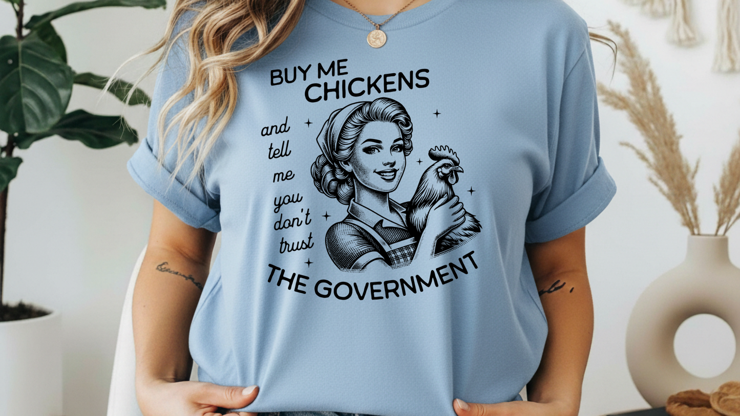 Buy Me Chickens Graphic Tee – G64000 Unisex Softstyle T-Shirt