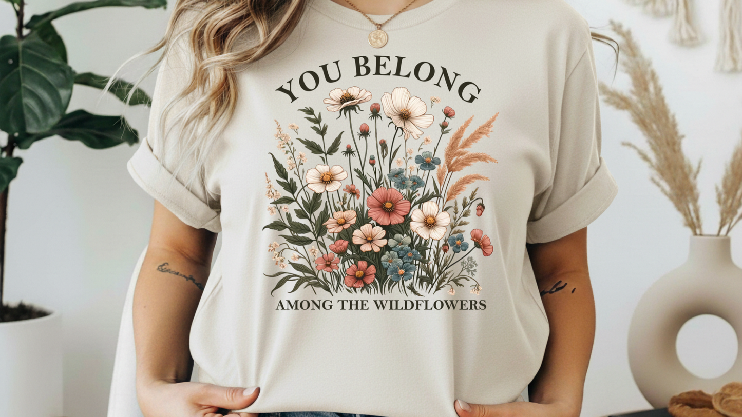 You Belong Among the Wildflowers Graphic Tee – G64000 Unisex Softstyle T-Shirt