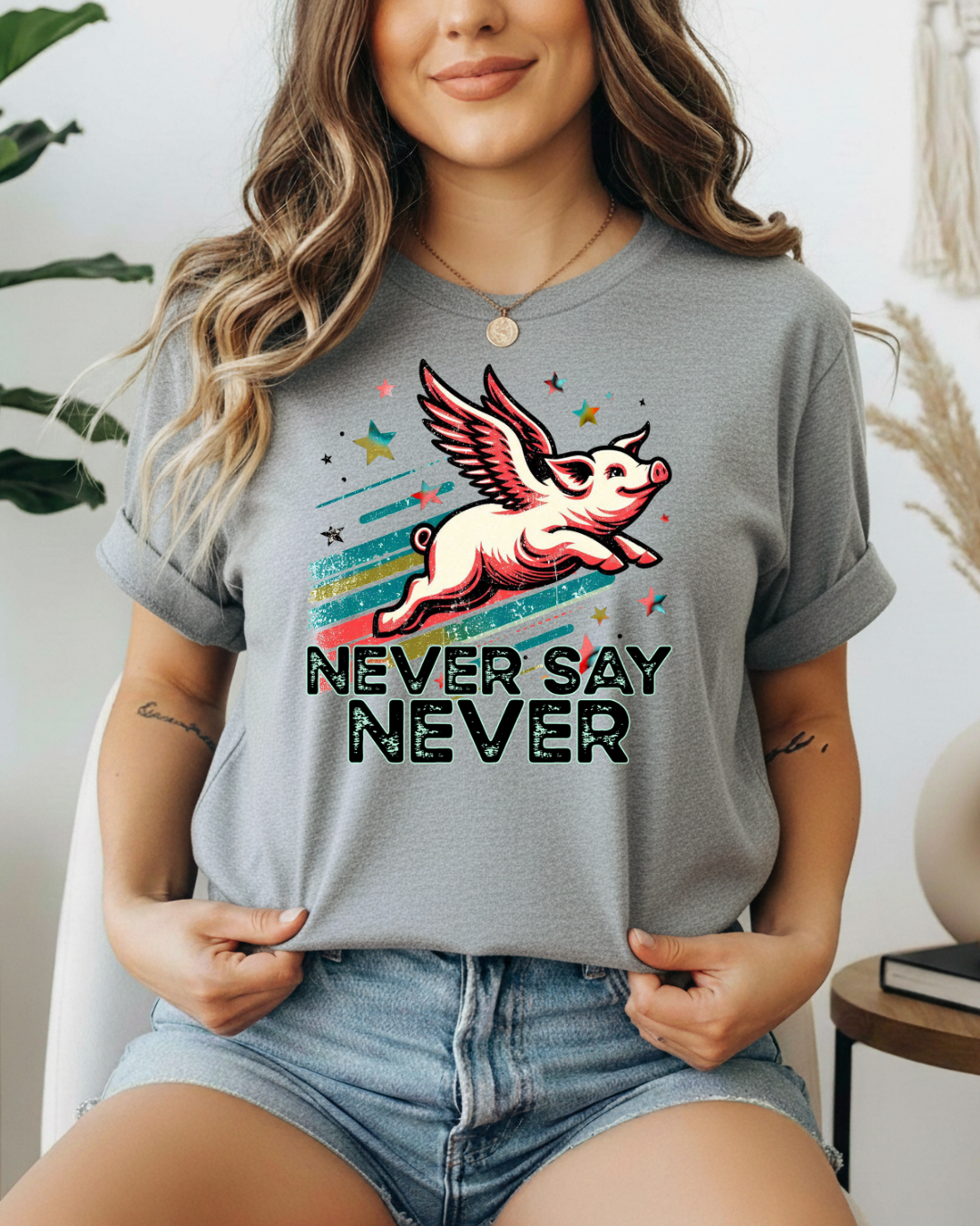 Never Say Never Flying Pig Shirt | Funny Motivational Graphic Tee |  Softstyle T-Shirt