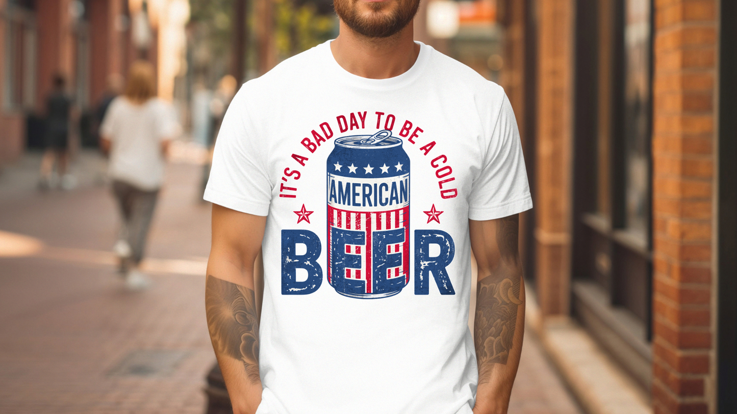 Funny Beer Lover Shirt – It’s a Bad Day to Be a Cold Beer | Patriotic American Beer Graphic Tee