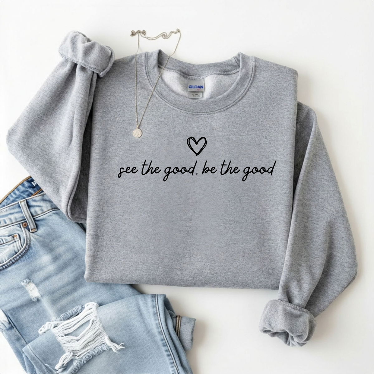 See the Good, Be the Good | Positive Graphic Apparel