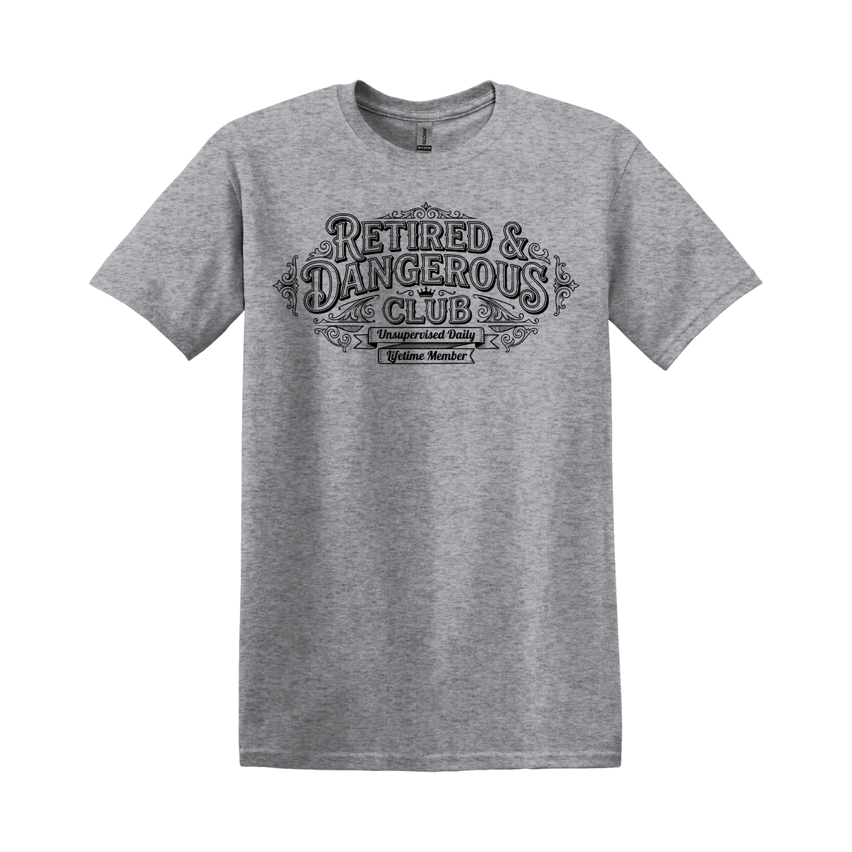 Retired & Dangerous Club | Funny Retirement T-Shirt