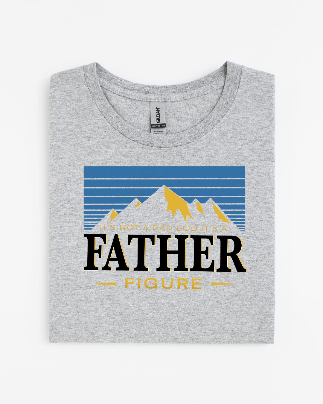 It's Not a Dad Bod, It's a Father Figure T-Shirt