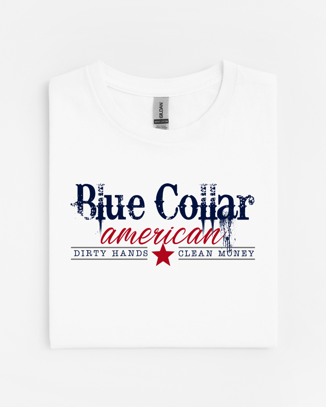 Blue Collar American-Dirty Hands, Clean Money